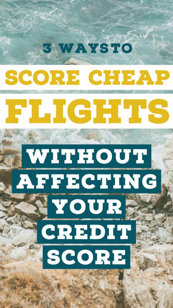 Flying internationally isn't cheap! But here are my best tips for scoring cheap flights without using travel hacking and affecting your credit score.